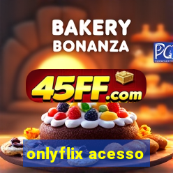onlyflix acesso